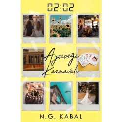 02:02 Ayçiçeği Karnavalı (Ciltli) N.G. Kabal - N. G. Kabal
