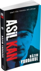 Asil Kan (Ciltsiz) - Kazım Yurdakul