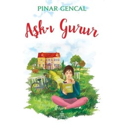 Aşk-I Gurur (Ciltli) Bez Çanta Hediyeli - Pınar Gencal - Pınar Gencal