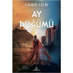 Ay Düğümü (Ciltli) Gamze Çelik - Gamze Çelik