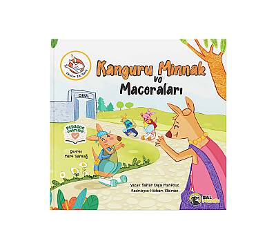 Bal Porsuğu Yayınları: Kanguru Minnak ve Maceraları 3 – Okulun İlk Günü - 1