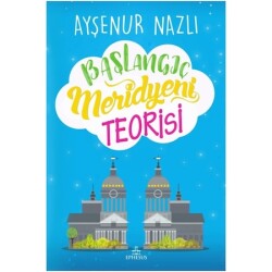 Başlangıç Meridyeni Teorisi (Ciltli) Ayşenur Nazlı - Ayşenur Nazlı