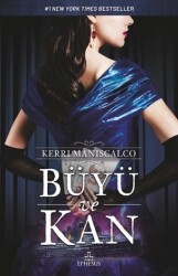Büyü ve Kan (Ciltsiz) - Kerri Maniscalco