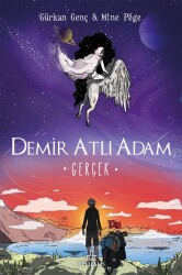 Demir Atlı Adam - 4 Gerçek,(Ciltsiz) - Gürkan Genç