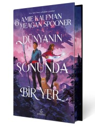 Dünyanın Sonunda Bir Yer (Ciltli) - Amie Kaufman
