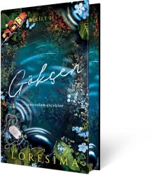 Gökçen 1 - Unutulan Çiçekler Yan Boyamalı (Ciltli) - LORESİMA