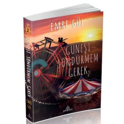 Güneşi Söndürmem Gerek #2 (Ciltsiz) - Emre Gül