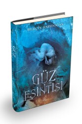 GÜZ ESİNTİSİ -1, CİLTLİ - Burçin Sarıdoğan
