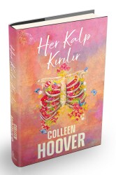 Her Kalp Kırılır (Ciltli) - Colleen Hoover