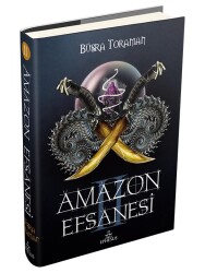 İhanet Çarkları - Amazon Efsanesi#2 (Ciltli) Büşra Toroman - Büşra Toraman