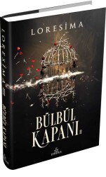 İMZALI-Bülbül Kapanı 2 (Ciltli) - LORESİMA