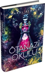 İMZALI-Ötanazi Okulu -2 (Ciltli) - Maral Atmaca
