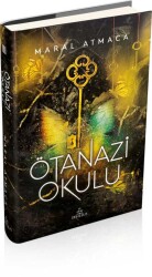 İMZALI-Ötanazi Okulu -3 (Ciltli) - Maral Atmaca