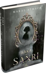İMZALI-Saka ve Sanrı 2 (Ciltli) - Maral Atmaca