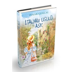 İtalyan usulü Aşk (Ciltli) - Pınar Gencal