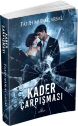 Kader Çarpışması (Ciltsiz) - Fatih Murat Arsal