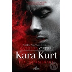 Kara Kurt (Ciltli) J.A. Redmerskı - J. A. Redmerski