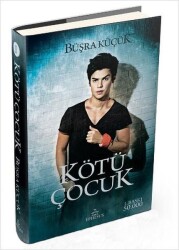 Kötü Çocuk #1 (Ciltli) - Büşra Küçük - Büşra Küçük