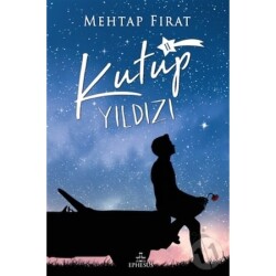 Kutup Yıldızı #2 (Ciltli) - Mehtap Fırat - Mehtap Fırat