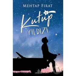 Kutup Yıldızı #2 (Ciltsiz) - Mehtap Fırat - Mehtap Fırat