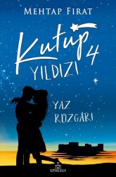 Kutup Yıldızı-4 Yaz Rüzgarı (Ciltsiz) - Mehtap Fırat