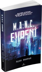 M.A.N.C. Evreni (Ciltsiz) - Musa Akkaya