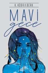 Mavi Gece (Ciltsiz) - K. Kübra Berk