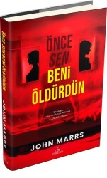 Önce Sen Beni Öldürdün – Ciltli - John Marrs