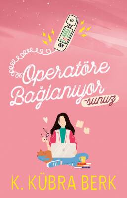 OPERATÖRE BAĞLANIYORSUNUZ - 1 CİLTSİZ - 1