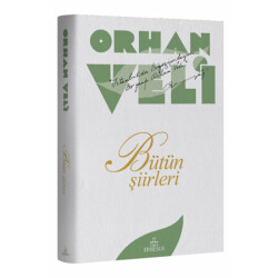 Orhan Veli Bütün Şiirleri (Ciltli) - Orhan Veli Kanık