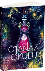 Ötanazi Okulu -2 (Ciltsiz) - Maral Atmaca