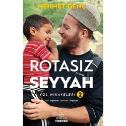 Rotasız Seyyah Yol Hikayeleri 2 (Kuşe) - Mehmet Genç