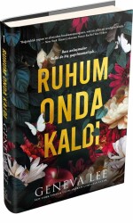 Ruhum Onda Kaldı - Ciltli - Geneva Lee