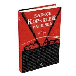 Sadece Köpekler Farkında (Ciltli) - Mert Durmazer