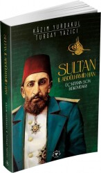 Sultan 2.Abdülhamid Han (Ciltsiz) - Kazım Yurdakul