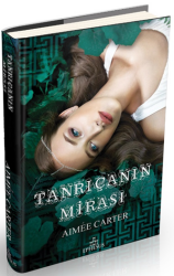 Tanrıçanın Mirası (Ciltli) Aımee Carter - Aimée Carter