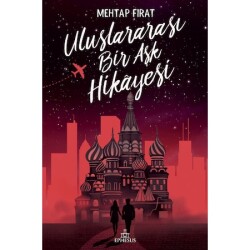 Uluslararası Bir Aşk Hikâyesi (Ciltli) - Mehtap Fırat
