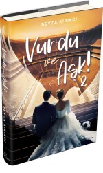 Vurdu Ve Aşk -2 (Ciltli) - Beyza Kırıkçı