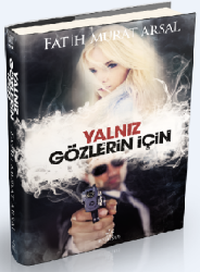 Yalnız Gözlerin İçin (Ciltli ) - Fatih Murat Arsal