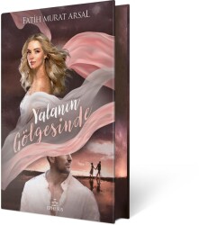 Gölge Serisi 1:Yalanın Gölgesinde Yan Boyamalı (Ciltli) - Fatih Murat Arsal