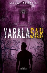 Yaralasar -3 (Ciltsiz) - Maral Atmaca