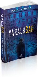 Yaralasar 1 (Ciltsiz) - Maral Atmaca