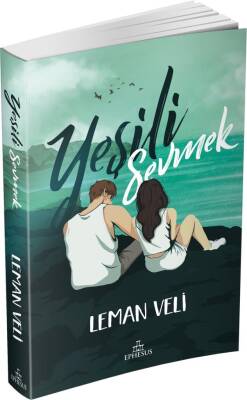 Yeşili Sevmek (Ciltsiz) - 1