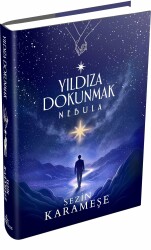 Yıldıza Dokunmak 2: Nebula – Ciltli - Sezin Karameşe