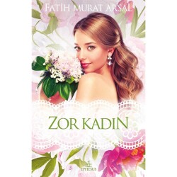 Zor Kadın (Ciltsiz) - Fatih Murat Arsal